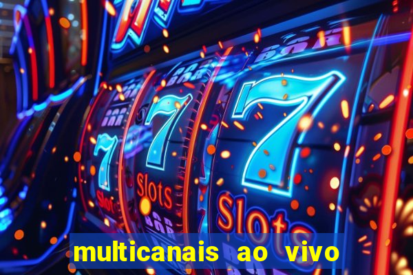 multicanais ao vivo jogo do flamengo